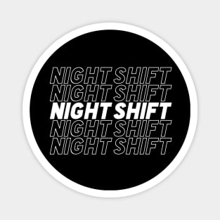 Night Shift Magnet